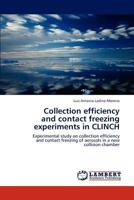Collection Efficiency and Contact Freezing Experiments in Clinch 3845479353 Book Cover