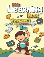 Kids Learning Book - Worksheets And Activities For Kids: Math, Alphabet, Object Recognition, Flag Coloring Preschoolers Activities - Funny Games And ... - Education Activities For Preschoolers. B088GGF13L Book Cover