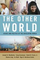 Other World: Issues and Politics of the Developing World, The (7th Edition) 0205778879 Book Cover