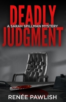Deadly Judgment B09BTCFDB2 Book Cover