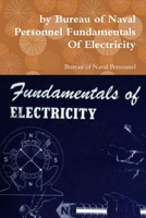 by Bureau of Naval Personnel Fundamentals Of Electricity 0359125484 Book Cover