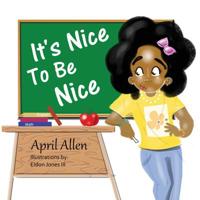 It's Nice To Be Nice 1612447600 Book Cover