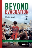 Beyond Evacuation: From the Himalayas to the Statue of Liberty 1524318019 Book Cover