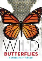 Wild Butterflies 0997569816 Book Cover
