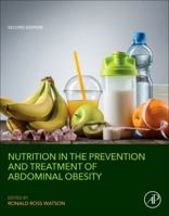 Nutrition in the Prevention and Treatment of Abdominal Obesity 0128160934 Book Cover