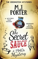 The Secret Sauce: An incredibly gripping historical 1940s mystery with a quirky twist (The Erdington Mysteries) 1917374771 Book Cover