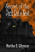 Secret of the Pack Rat's Nest 1300048816 Book Cover