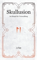 Skullusion: Im Sumpf der Verzweiflung 3750422001 Book Cover