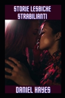 Storie lesbiche strabilianti B09SL631TQ Book Cover