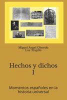 Hechos y dichos I. Momentos españoles en la historia universal (Spanish Edition) 1983060577 Book Cover