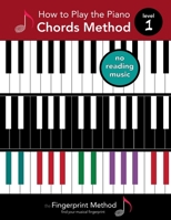 How to Play the Piano: Chords Method, Level 1 B0BR69R7PC Book Cover
