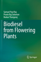 Biodiesel from Flowering Plants 9811647747 Book Cover