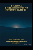 Il Taos Hum: Tratto da una storia vera: Il suono che nessuno può registrare. La paura che nessuno può ignorare. (Italian Edition) B0GQZ31M2N Book Cover
