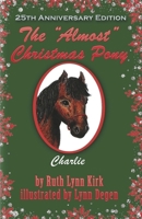 The "Almost" Christmas Pony 0967541077 Book Cover