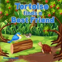Tortoise finds a best friend: Folktales for children and Animal stories for kids 1981083197 Book Cover