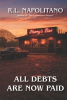 ALL DEBTS ARE NOW PAID B0GW31Q81G Book Cover