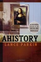 Ahistory: An Unauthorized History of the Doctor Who Universe 0975944665 Book Cover