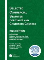 Selected Commercial Statutes for Sales and Contracts Courses, 2025 Edition (Selected Statutes) B0FJ9Y67DQ Book Cover