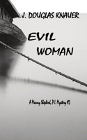 Evil Woman: A Manny Shepherd, P.I. Mystery #2 1087950589 Book Cover