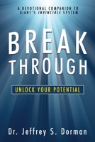 Breakthrough: Unlock Your Potential 1954943032 Book Cover