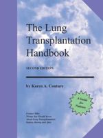 The Lung Transplantation Handbook (Second Edition): A Guide for Patients 1552125041 Book Cover