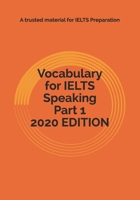 Vocabulary for IELTS Speaking Part 1 2020 EDITION B087LB3TPC Book Cover