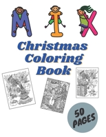 Mix Christmas Coloring Book: For Kids, Adults and Teens Beautiful Christmas Pages For Fun and Relaxation B08JB7GF5G Book Cover