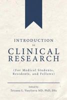 Introduction to Clinical Research 1939807875 Book Cover