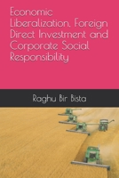 Economic Liberalization, Foreign Direct Investment and Corporate Social Responsibility B08GRSNRNN Book Cover