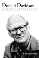 Donald Davidson: A Short Introduction 019538296X Book Cover