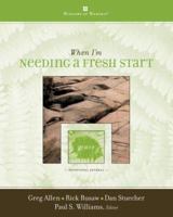 When I'm Needing a Fresh Start (Windows of Worship) (Windows of Worship) 0784715181 Book Cover