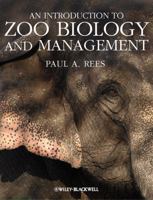 An Introduction to Zoo Biology and Management 1405193506 Book Cover