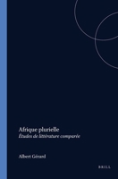 Afrique Plurielle: Études de Littérature Comparée 9051839723 Book Cover