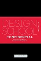 Design School: Extraordinary Class Projects From International Design Schools 1592535488 Book Cover