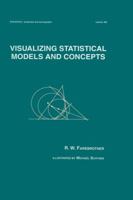 Visualizing Statistical Models and Concepts 0367447053 Book Cover