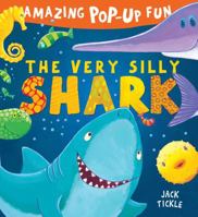 The Very Silly Shark 184506173X Book Cover