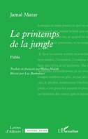 Le printemps de la jungle: Fable (Lettres d'Ailleurs) (French Edition) 2336499819 Book Cover