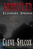 Bedeviled - Ellsinore Springs 1530427401 Book Cover