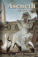 Aseneth: Our Lady Deseret (The Gospel Feast Series) B0891RWJM9 Book Cover