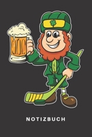 Notizbuch: Notizbuch Notizheft Schreibbuch 110 Seiten Liniert Linien DIN A5 St. Patricks Day Saint Patrick Pattys Day Irland Irish Kobold Gold Lustig Bier Hockey Eishockey Sport Wintersport Puk Hockey 1674827768 Book Cover