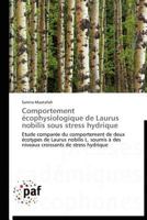Comportement A(c)Cophysiologique de Laurus Nobilis Sous Stress Hydrique 3838173309 Book Cover