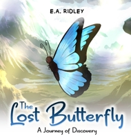 The Lost Butterfly: A Journey of Discovery B0CKV1F6NZ Book Cover