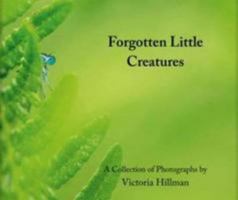 Forgotten Little Creatures 1908787287 Book Cover