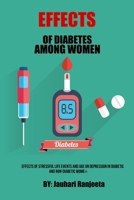 Effects Of Stressful Life Events And Age On Depression In Diabetic And Non-Diabetic Women 021827033X Book Cover