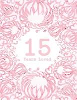 15 Years Loved 1729193358 Book Cover