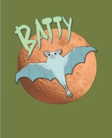 Batty - Cute Composition Notebook: Perfect for students, teachers, people who love to journal, and Halloween lovers! This college ruled notebook has ... bat flying in front of the full moon. 1691327581 Book Cover