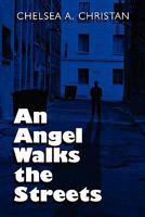 An Angel Walks the Streets 1607490781 Book Cover