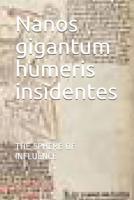 Nanos gigantum humeris insidentes: The Sphere of Influence 1096116456 Book Cover