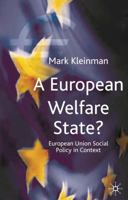 A European Welfare State?: European Union Social Policy in Context 0333698924 Book Cover