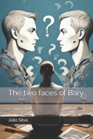 The two faces of Bary B0FTSGJ41Y Book Cover